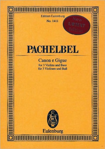 Canon e Gigue: for 3 Violins and Basso Continuo