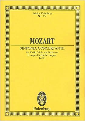 Sinfonia Concertante in E-Flat Major, KV. 364: for Violin, Viola and Orchestra