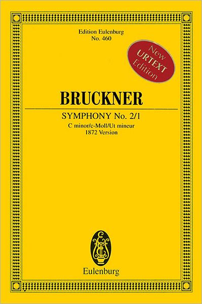 Symphony No. 2 in C Minor (1872): Edition Eulenburg No. 460