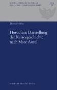 Herodians Darstellung der Kaisergeschichte nach Marc Aurel