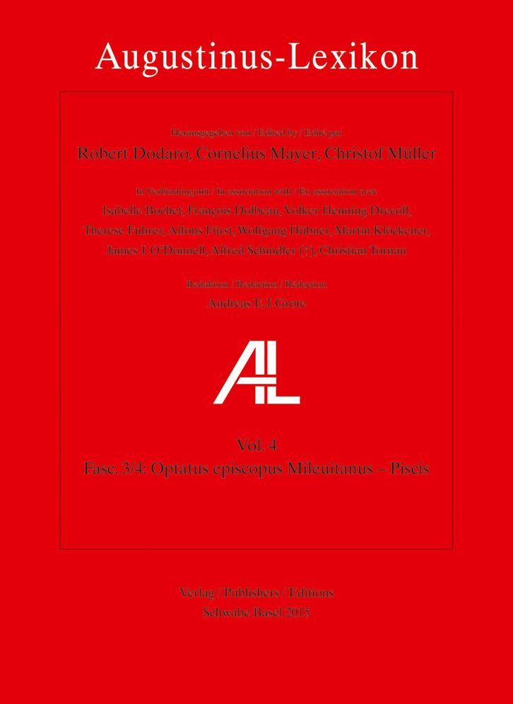 Augustinus-Lexikon / Optatus episcopus Mileuitanus - Pelagius, Pelagiani: AL-Lexikon, Fasc. 3/4