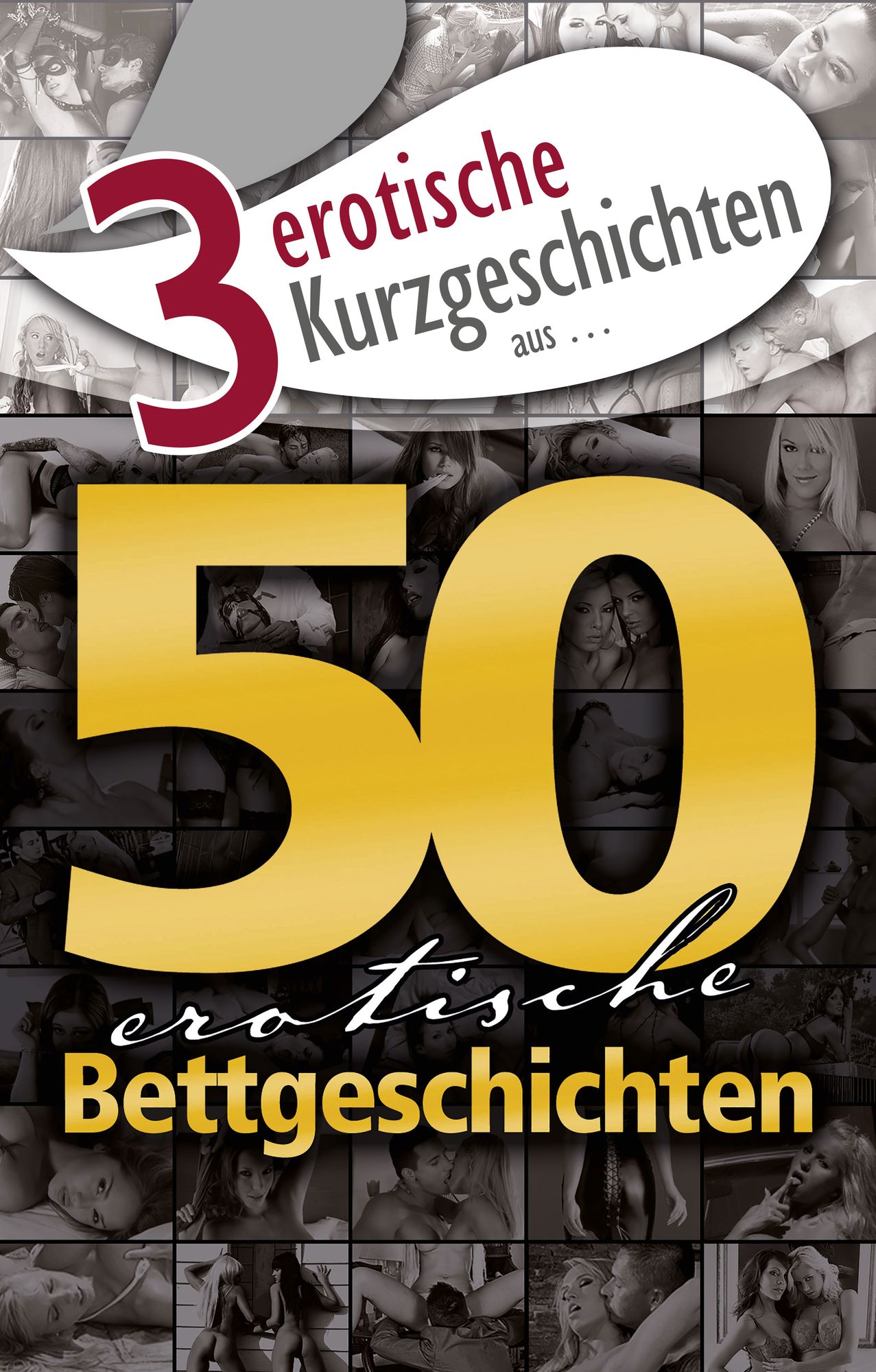 3 erotische Kurzgeschichten aus: "50 erotische Bettgeschichten"