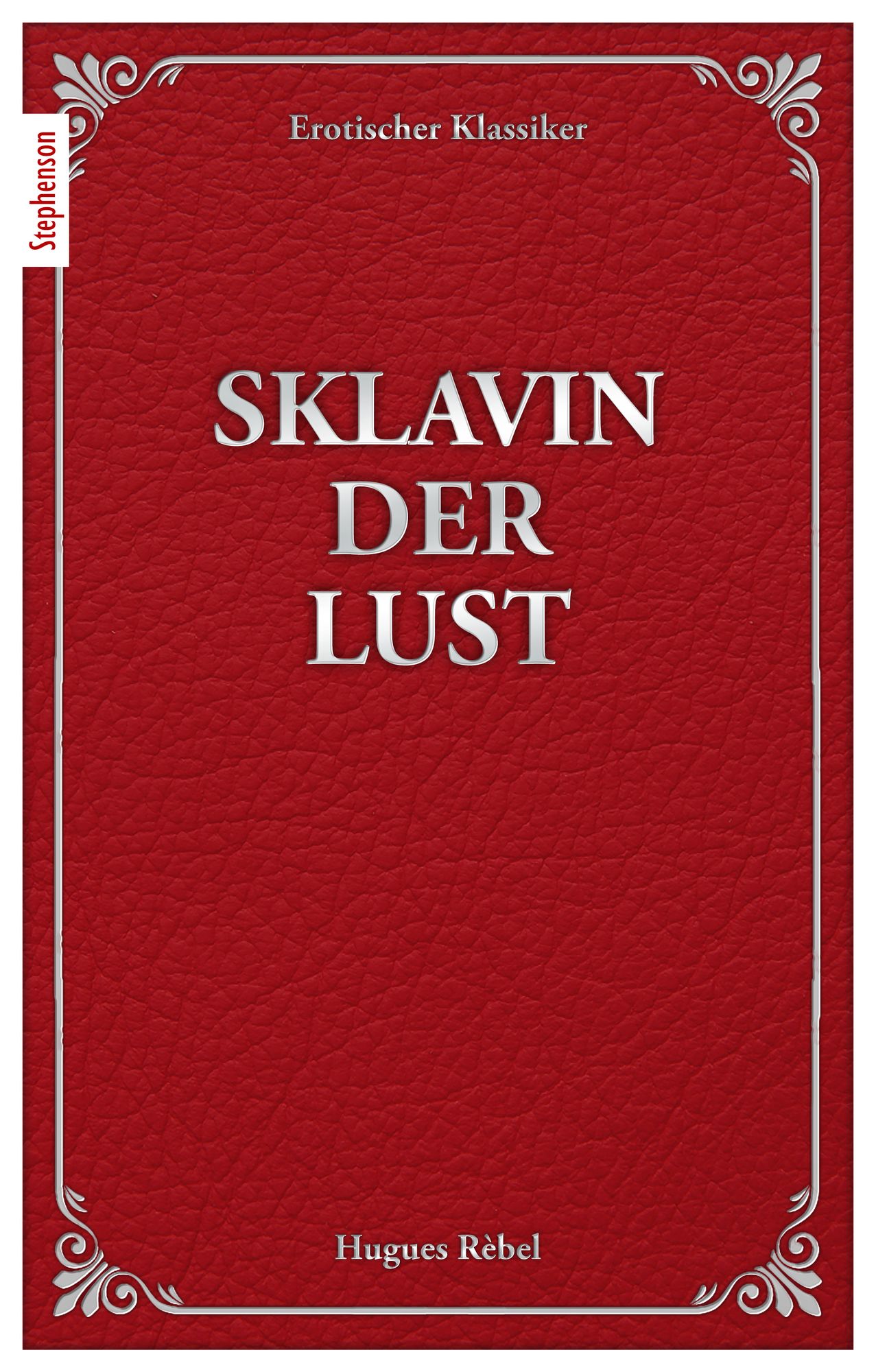 Sklavin der Lust: Erotischer Klassiker