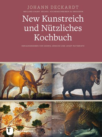 New Kunstreich und Nutzliches Kochbuch,Leipzig 1611: Ein schones nutzliches vnndt kostliches Kochbuch vor Furstliche personenn