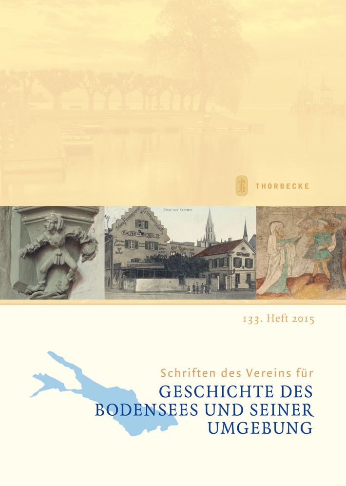 Schriften des Vereins fur Geschichte des Bodensees und seiner Umgebung: 133. Heft 2015