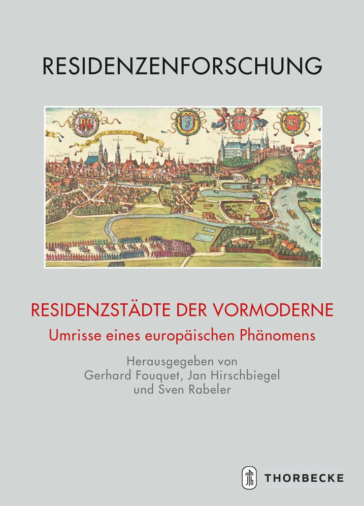 Residenzstadte der Vormoderne: Umrisse eines europaischen Phanomens