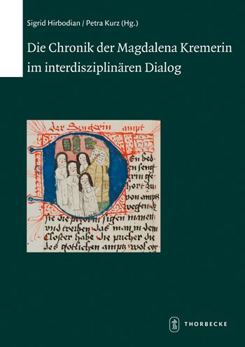 Die Chronik der Magdalena Kremerin im interdisziplinaren Dialog