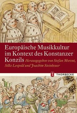 Europaische Musikkultur im Kontext des Konstanzer Konzils