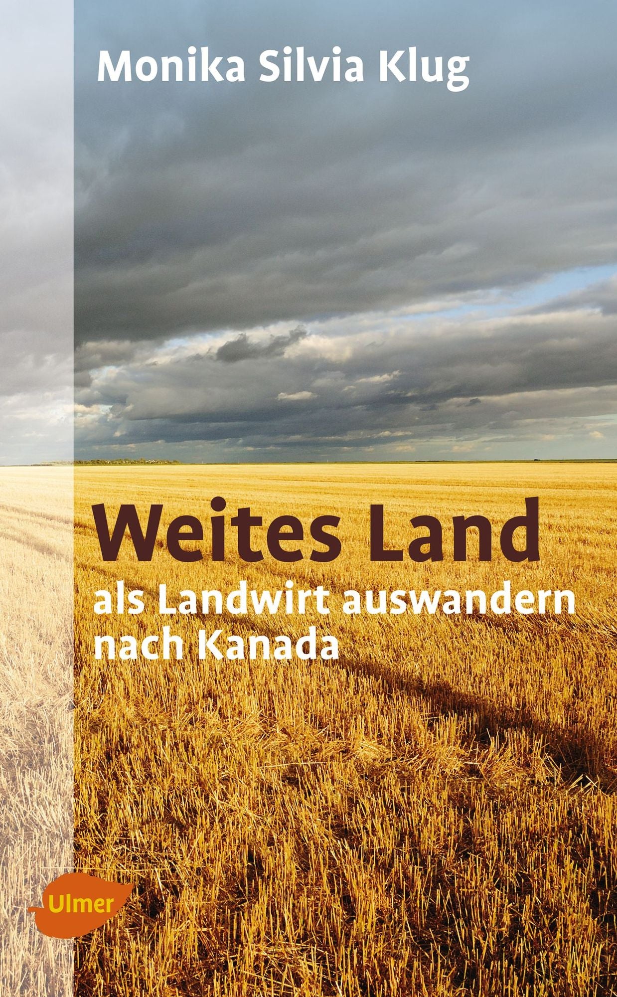 Weites Land: Als Landwirt auswandern nach Kanada