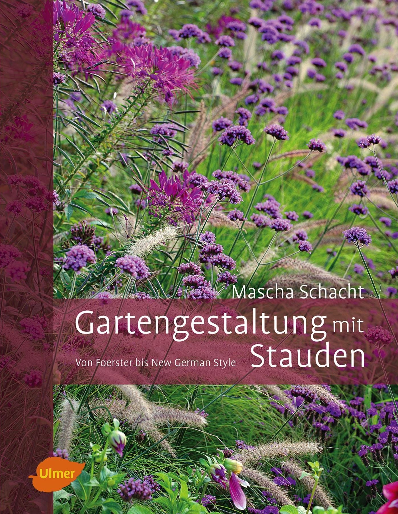 Gartengestaltung mit Stauden: Von Foerster bis New German Style