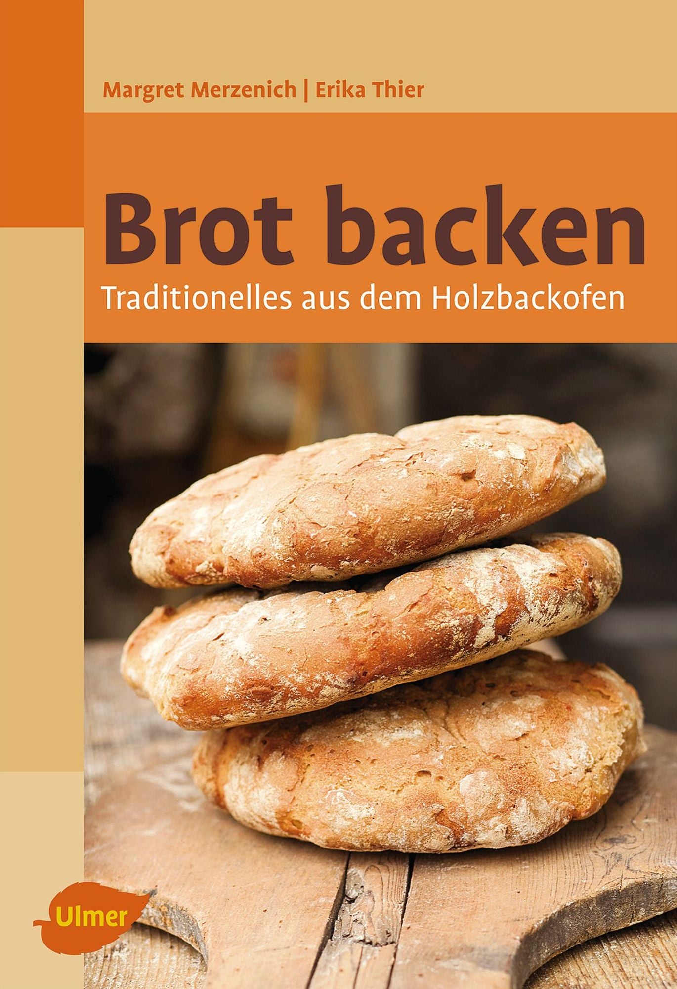 Brot backen: Traditionelles aus dem Holzbackofen