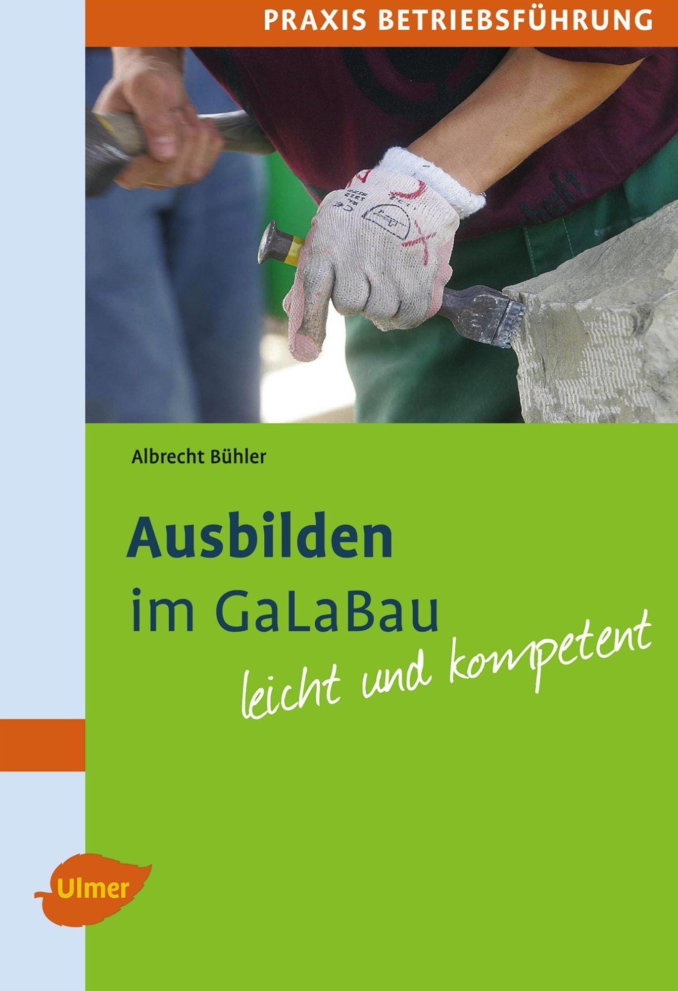 Ausbilden im GaLaBau: Leicht und kompetent