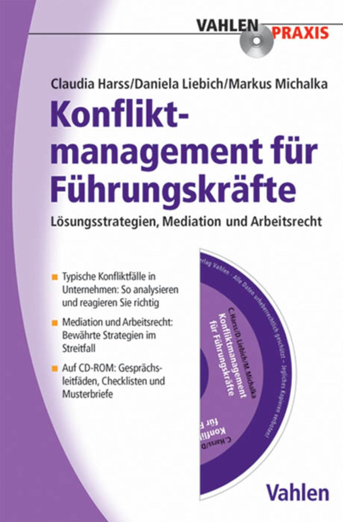 Konfliktmanagement für Führungskräfte: Lösungsstrategien, Mediation, Arbeitsrecht