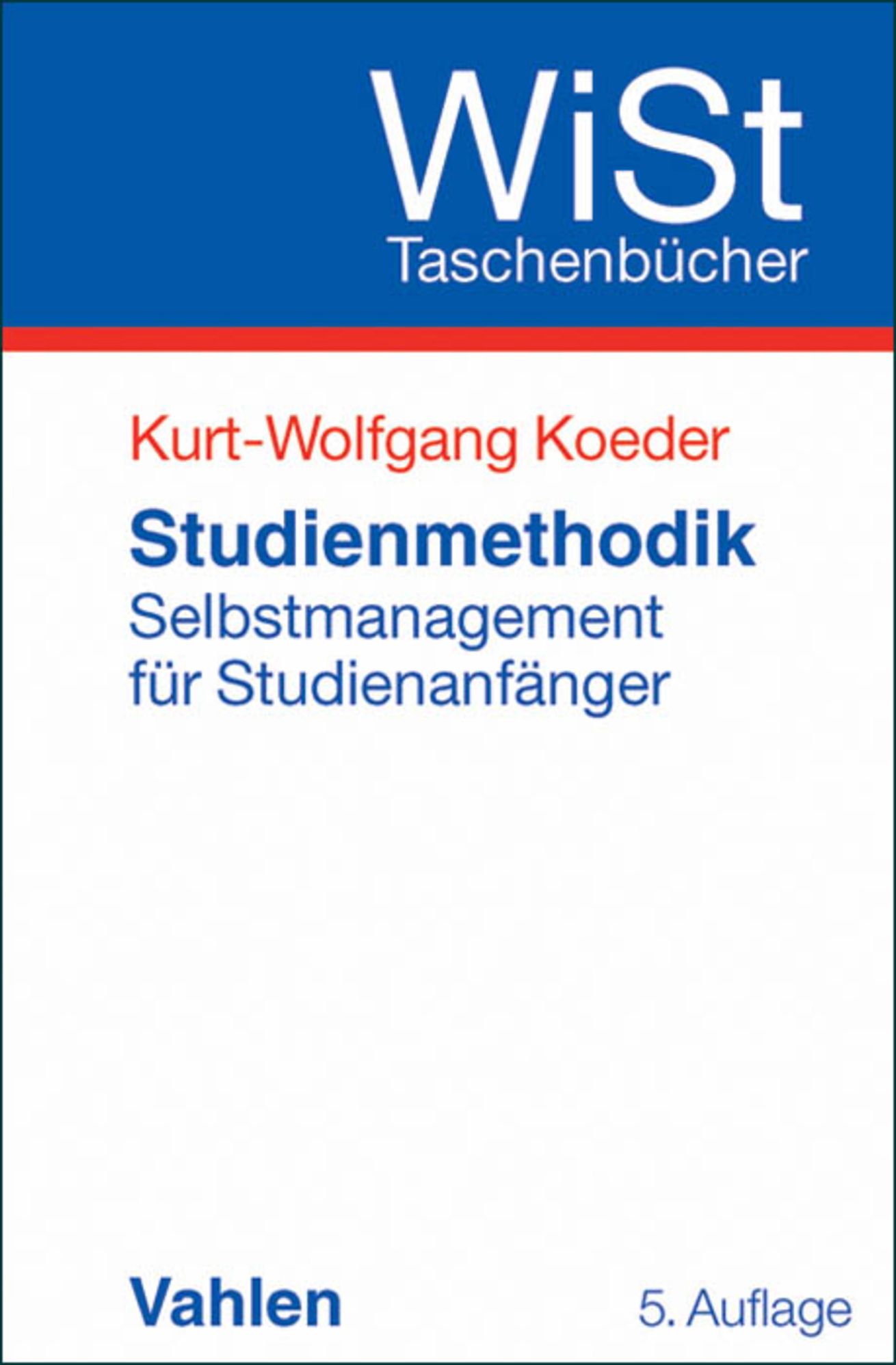 Studienmethodik: Selbstmanagement für Studienanfänger
