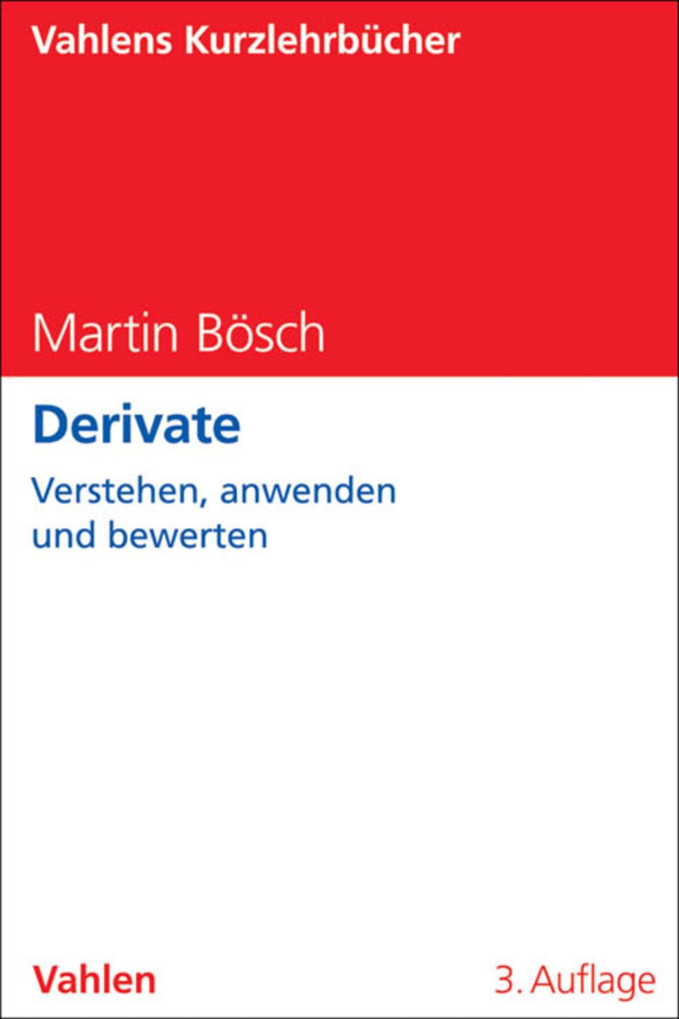 Derivate: Verstehen, anwenden und bewerten