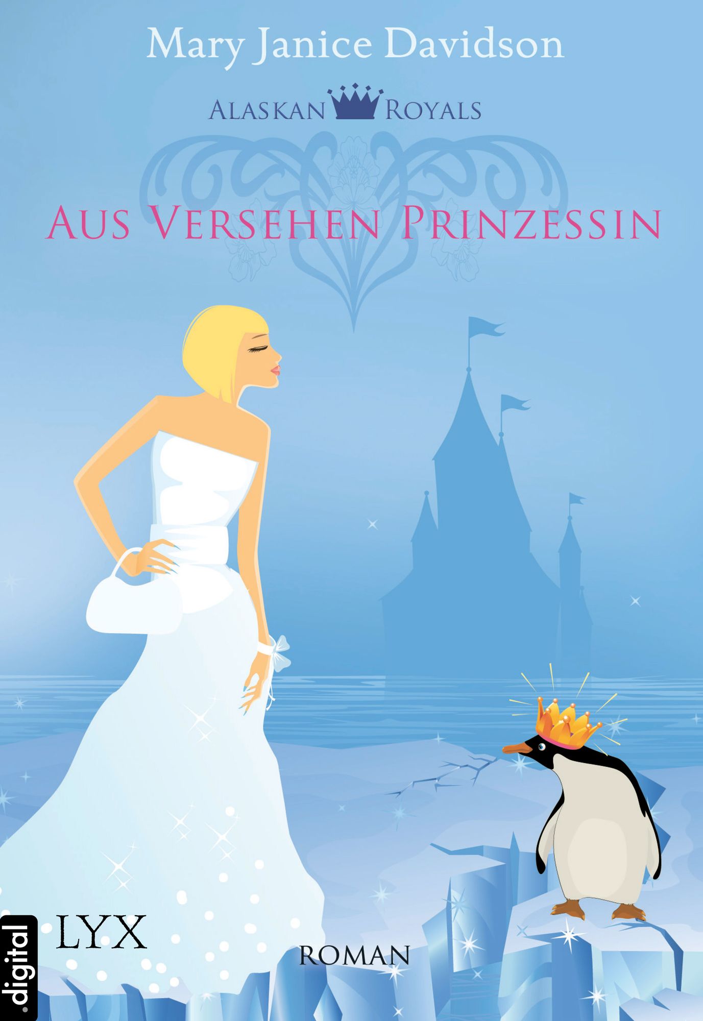 Alaskan Royals - Aus Versehen Prinzessin