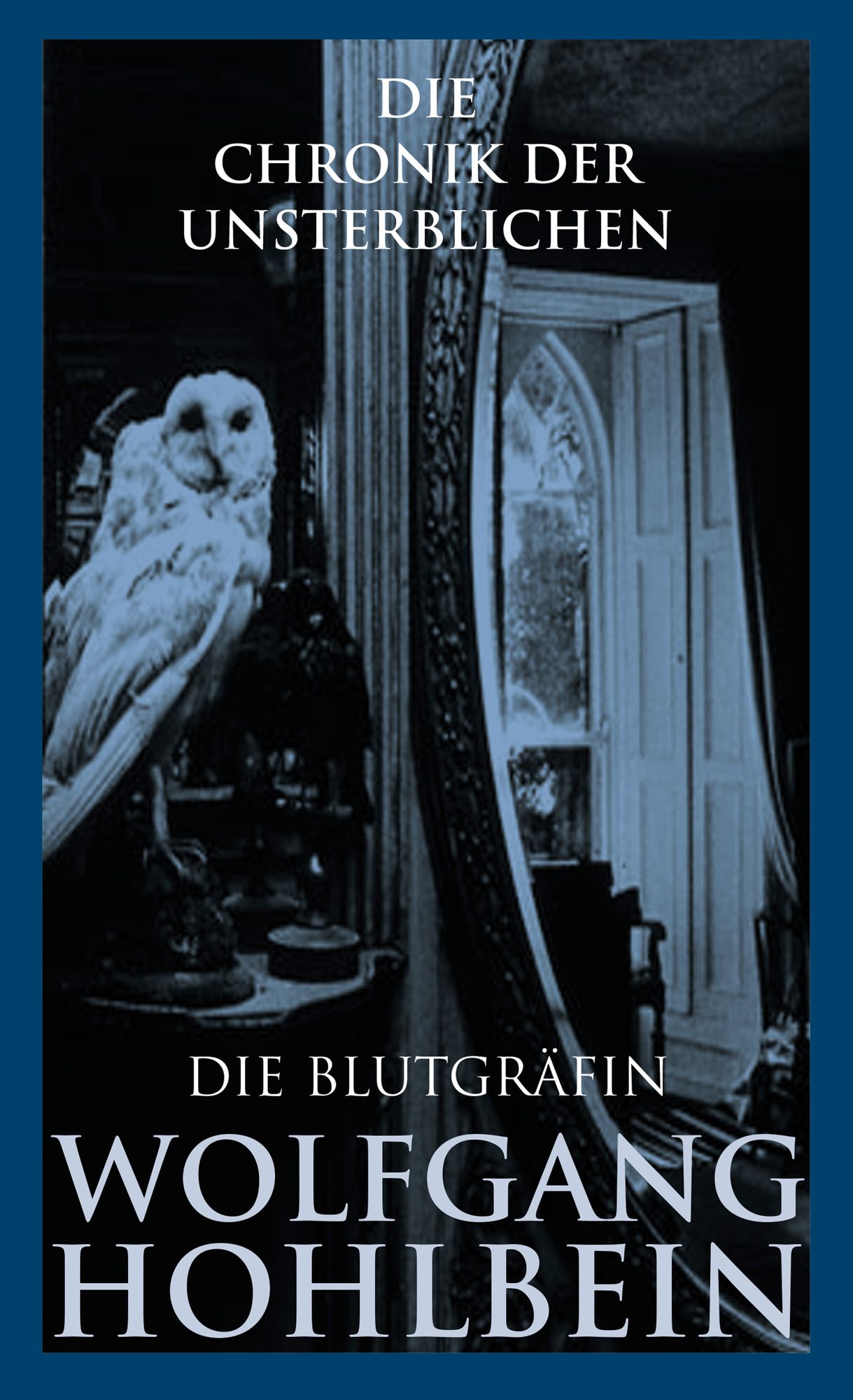 Die Chronik der Unsterblichen - Die Blutgräfin