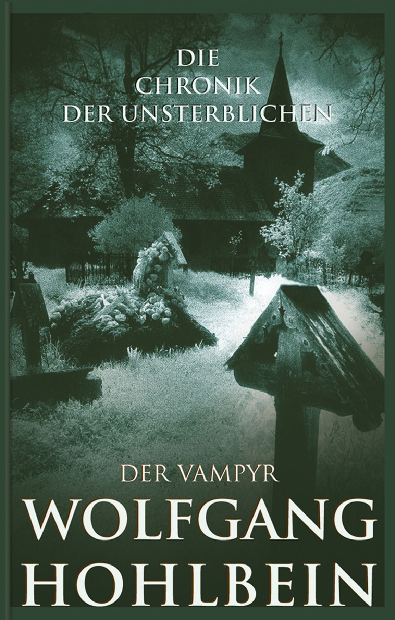Die Chronik der Unsterblichen - Der Vampyr