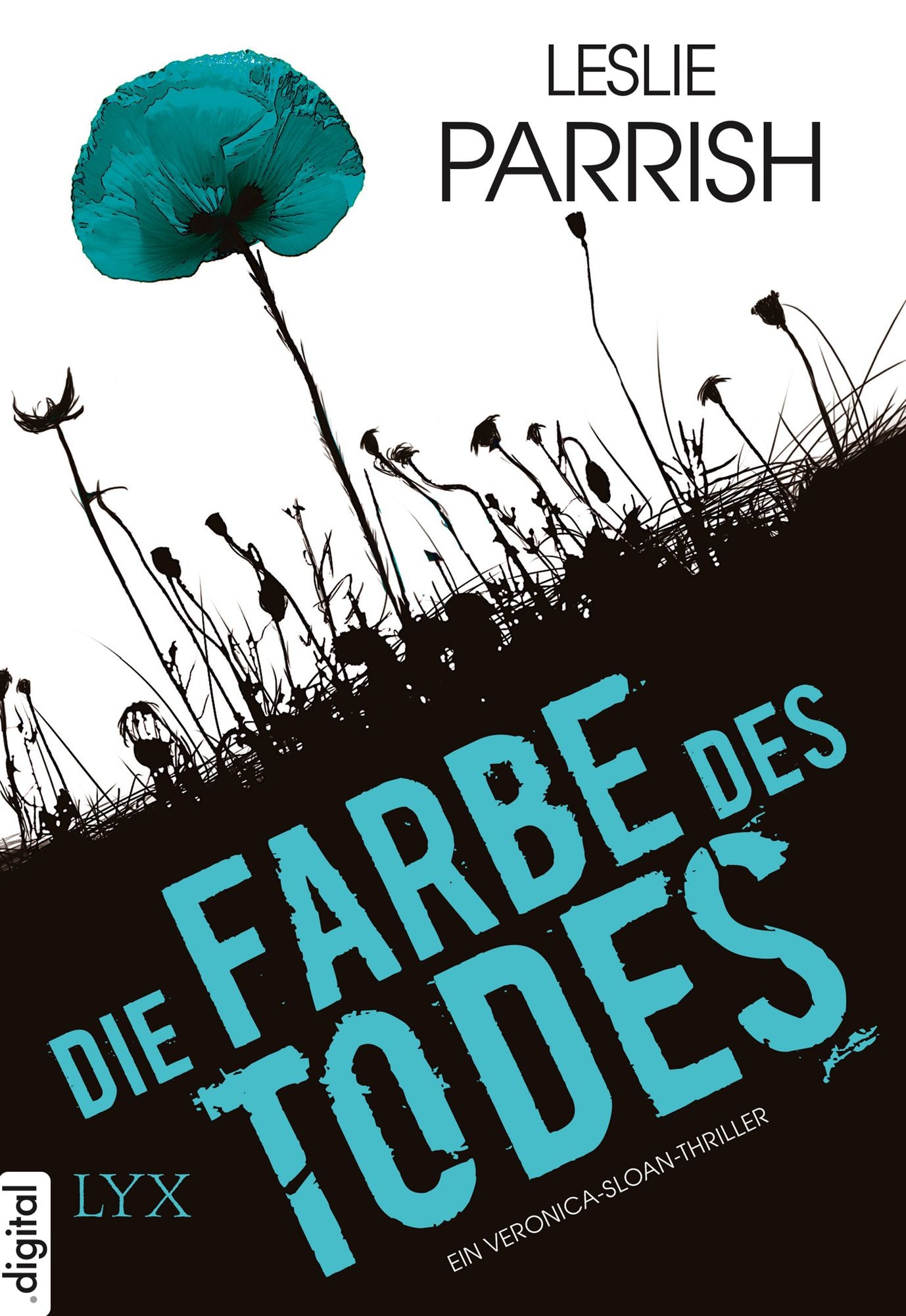Die Farbe des Todes: Ein Veronica-Sloan-Thriller