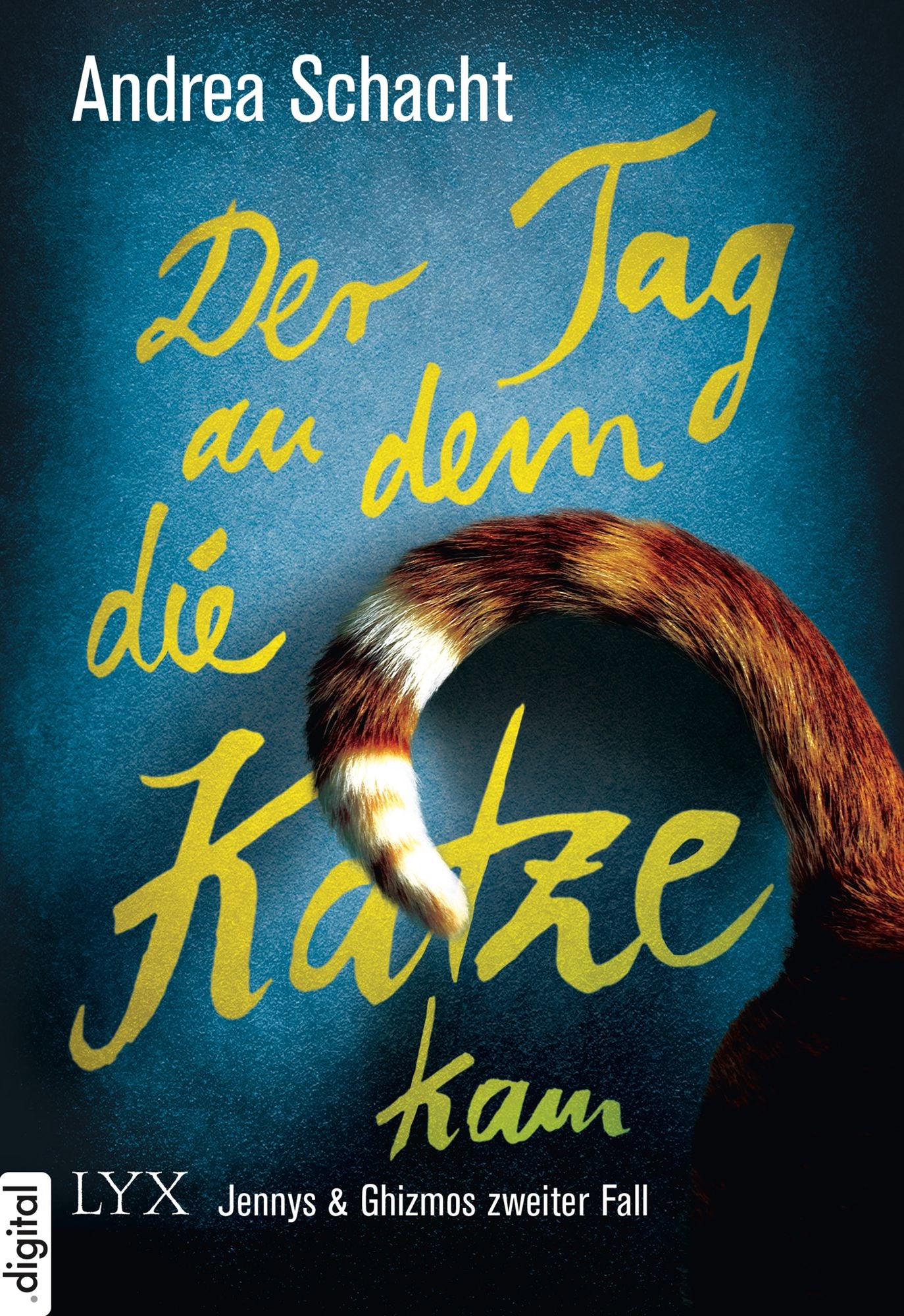 Der Tag, an dem die Katze kam: Jennys & Ghizmos zweiter Fall