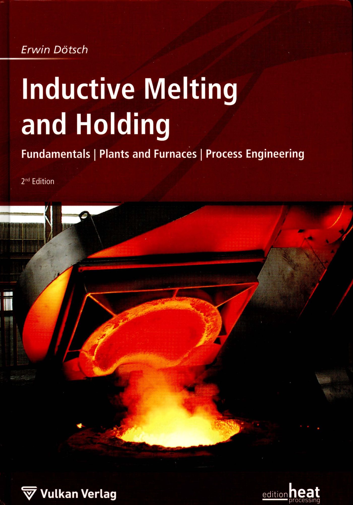 Inductive Melting and Holding: Fundamentalis / Plants and Furnaces / Process Engineering