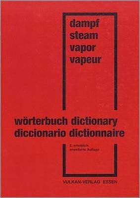 Dictionary of Steam Generator Engineering: German-English/ Englisch-Deutsch
