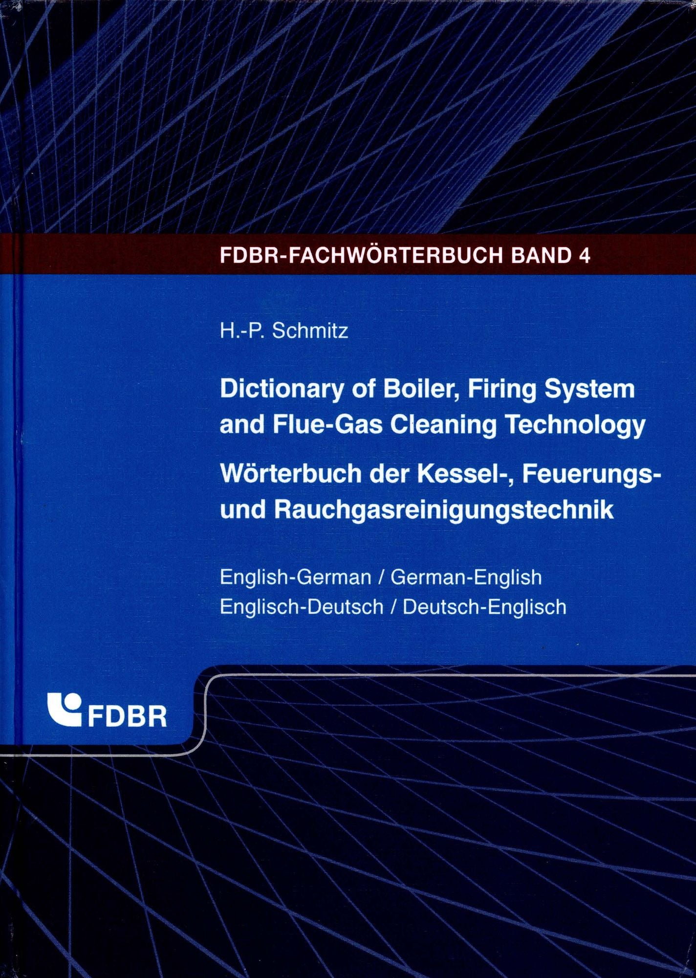 Dictionary of Boiler, Firing System and Flue-Gas Cleaning Technology: English-German / German-English