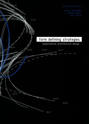 Form Defining Strategies: Experimental Architectural Design