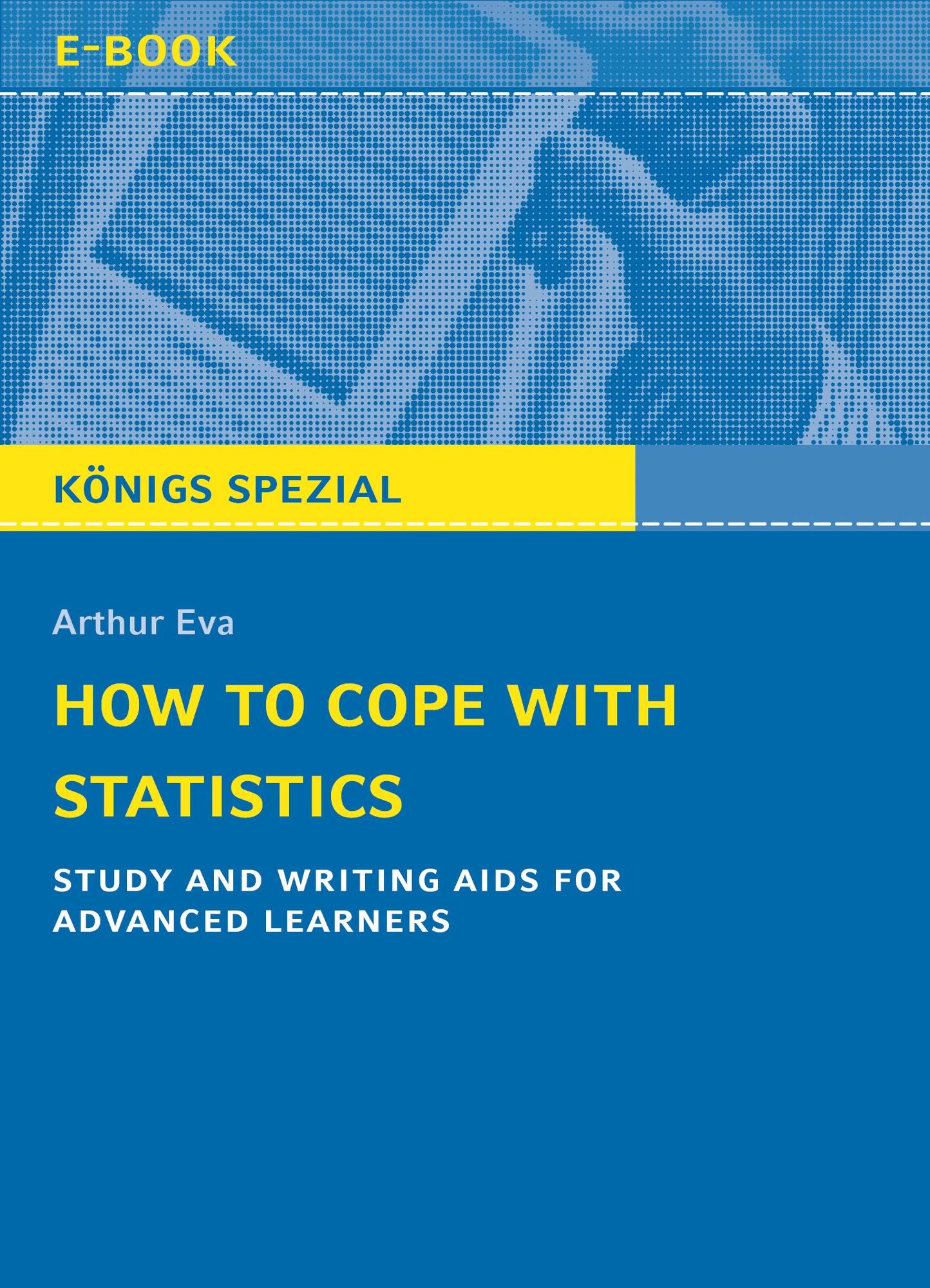 How to cope with statistics: Study and writing aids for advanced learners