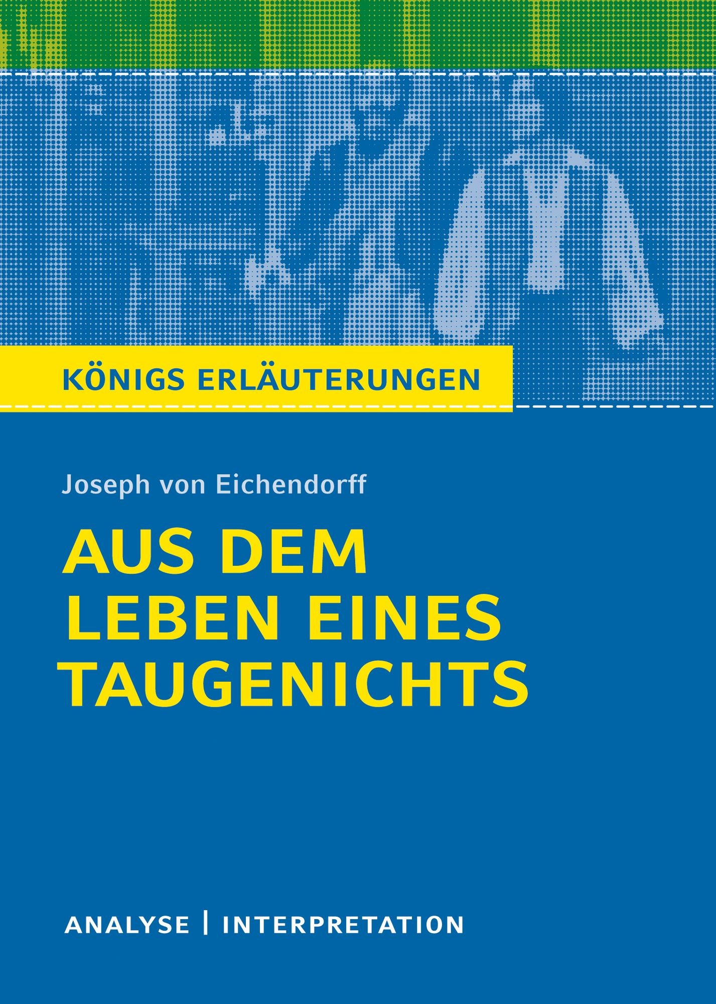 Aus dem Leben eines Taugenichts: Analyse / Interpretation