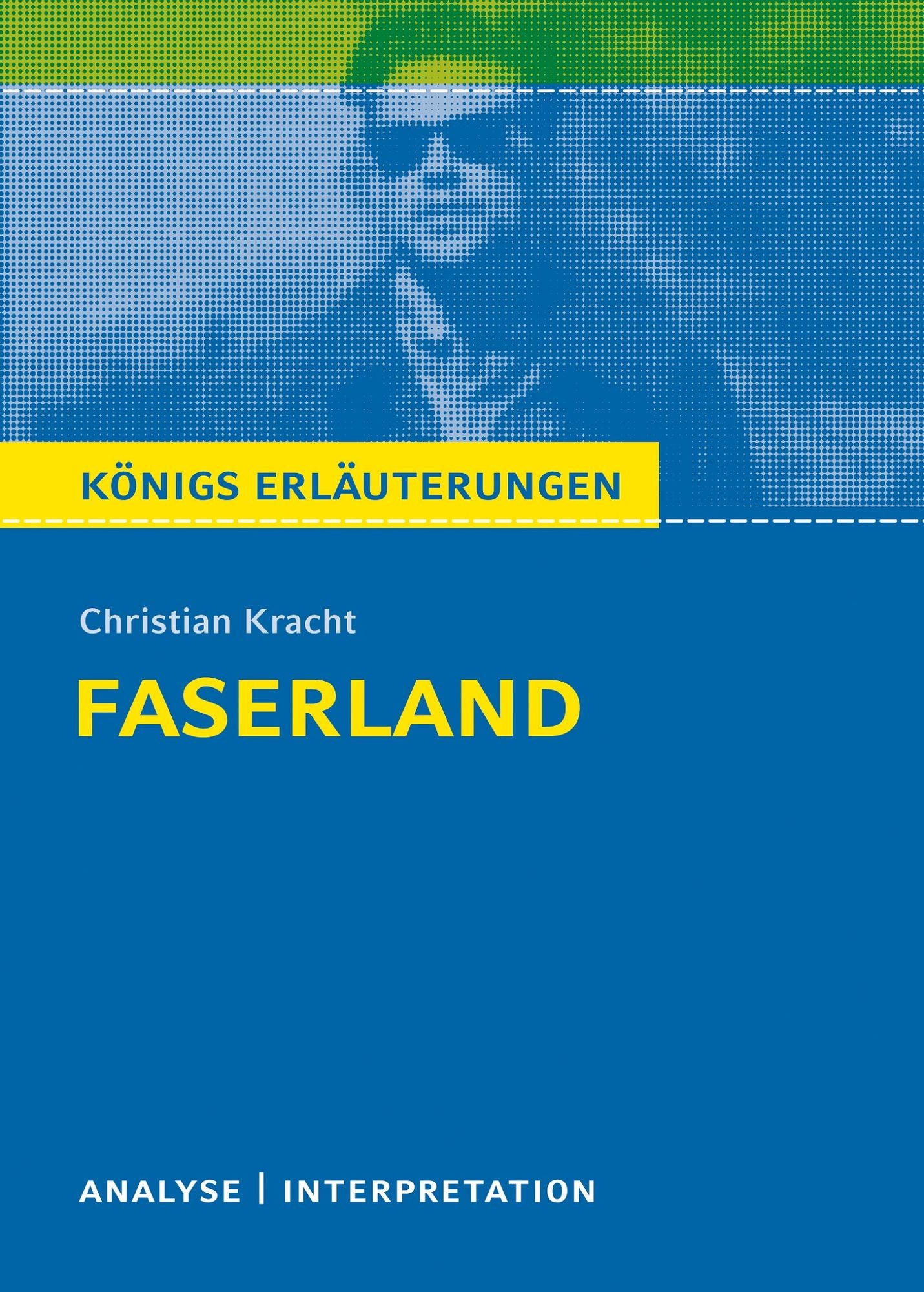 Faserland. Königs Erläuterungen.