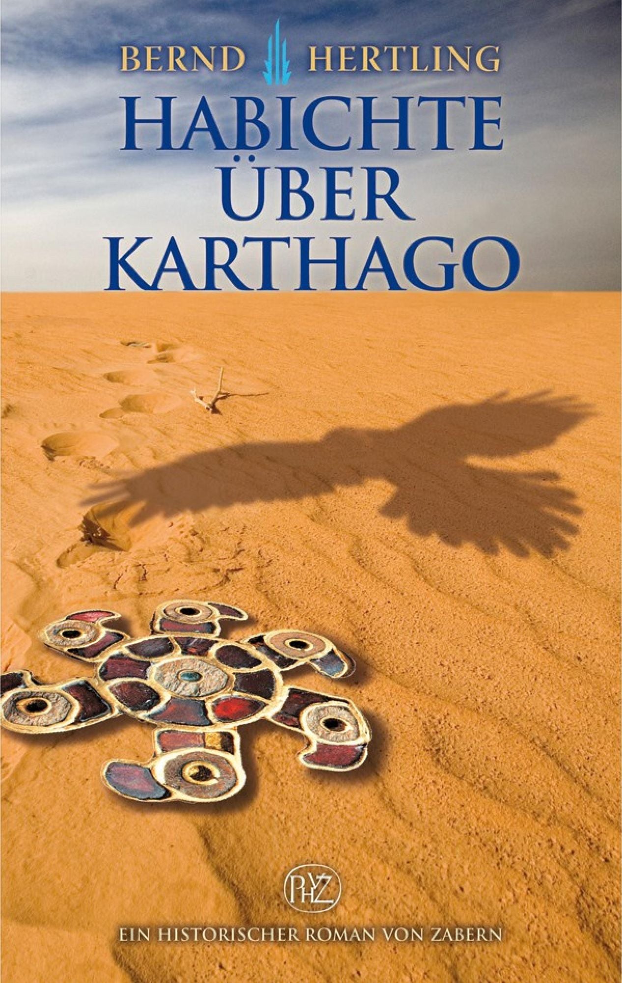 Habichte über Karthago: Der große Vandalen-Roman