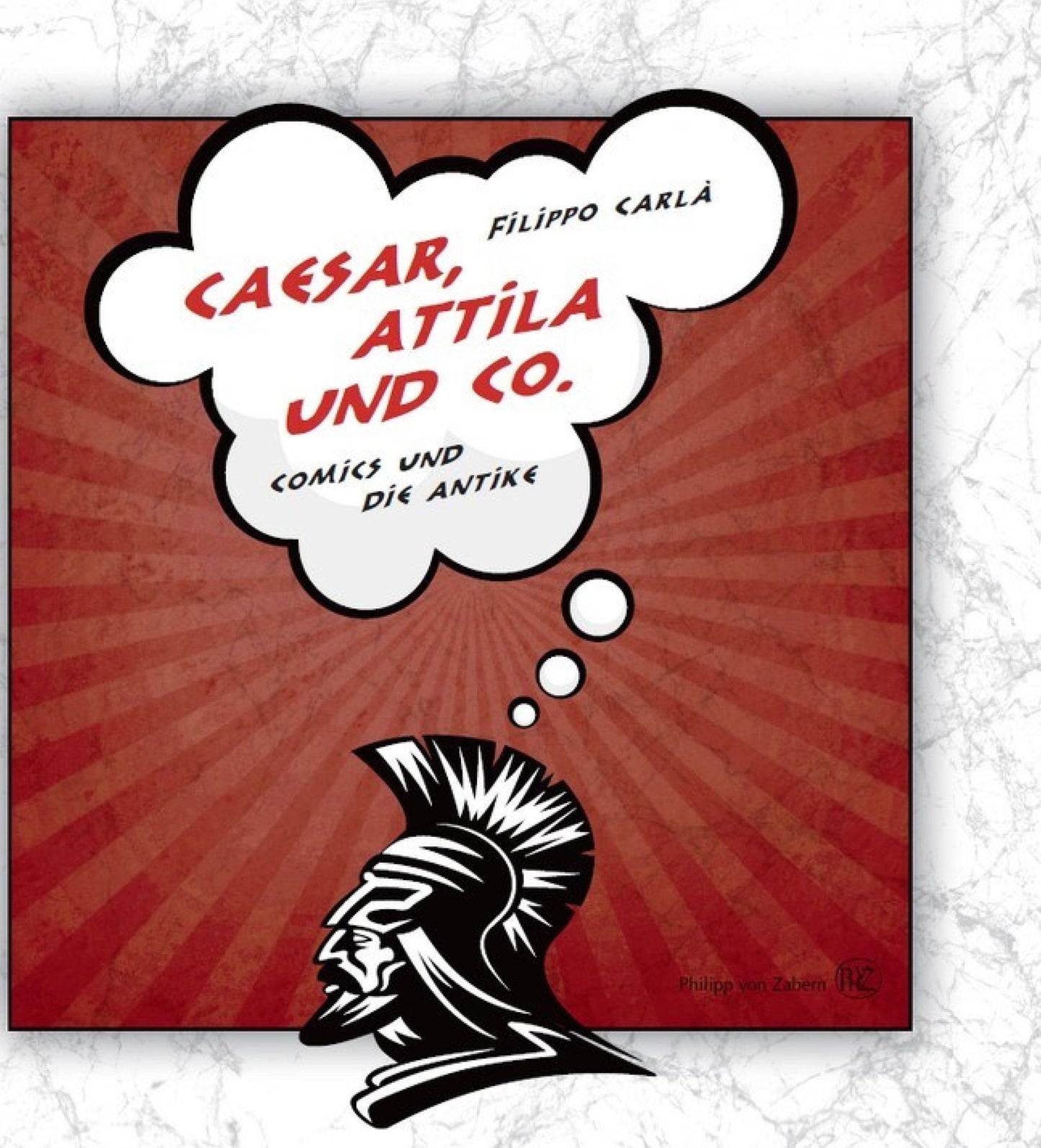 Caesar, Attila und Co.: Comics und die Antike