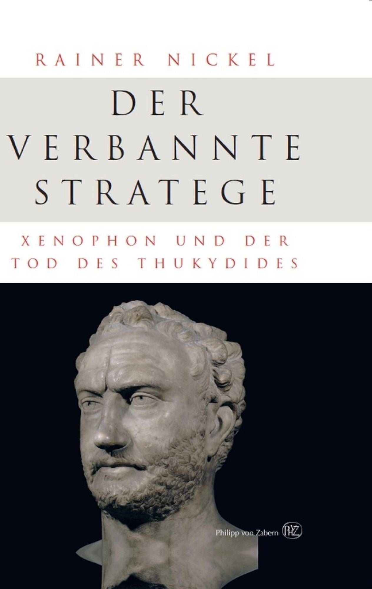 Der verbannte Stratege: Xenophon und der Tod des Thukydides