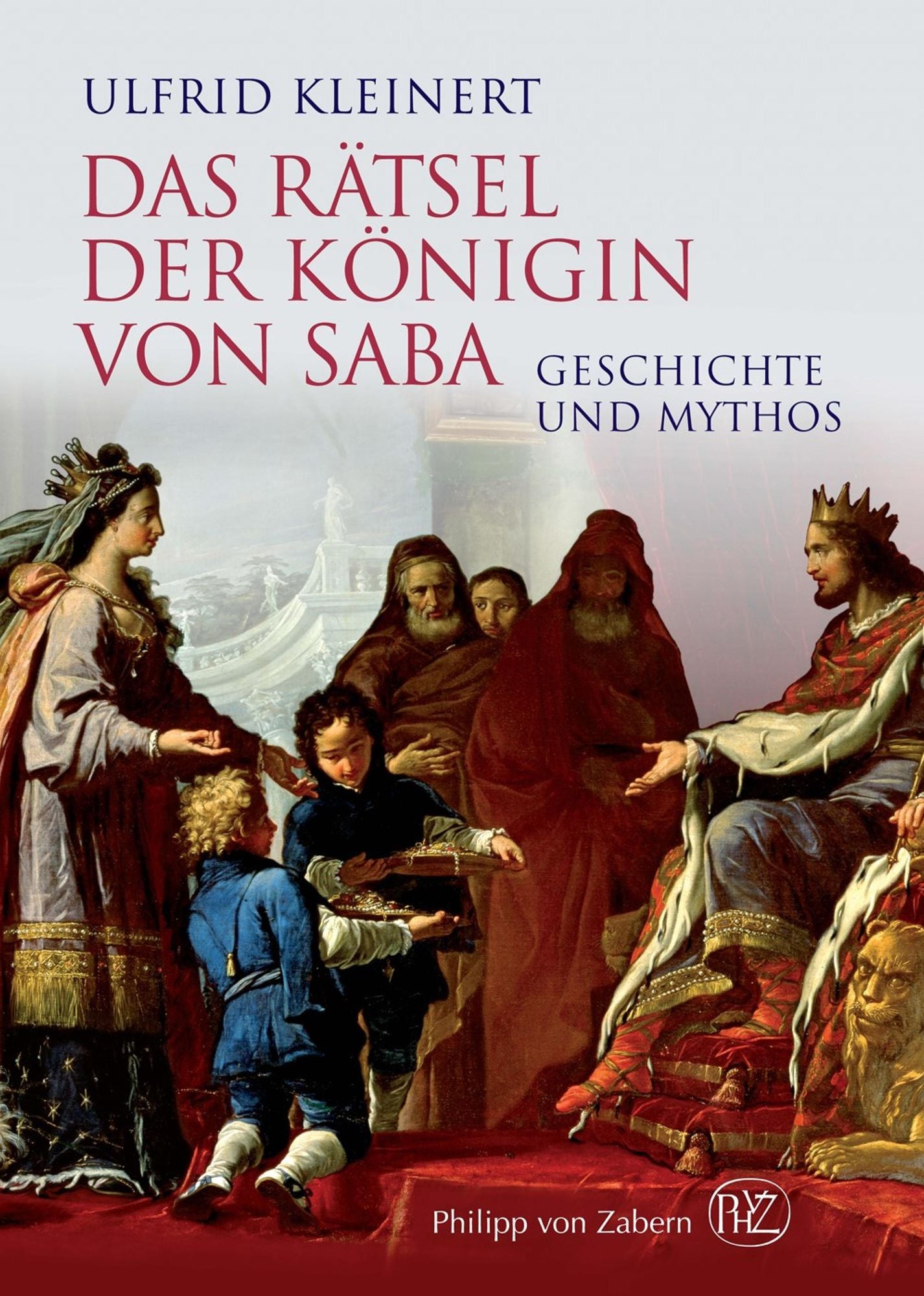 Das Rätsel der Königin von Saba: Geschichte und Mythos
