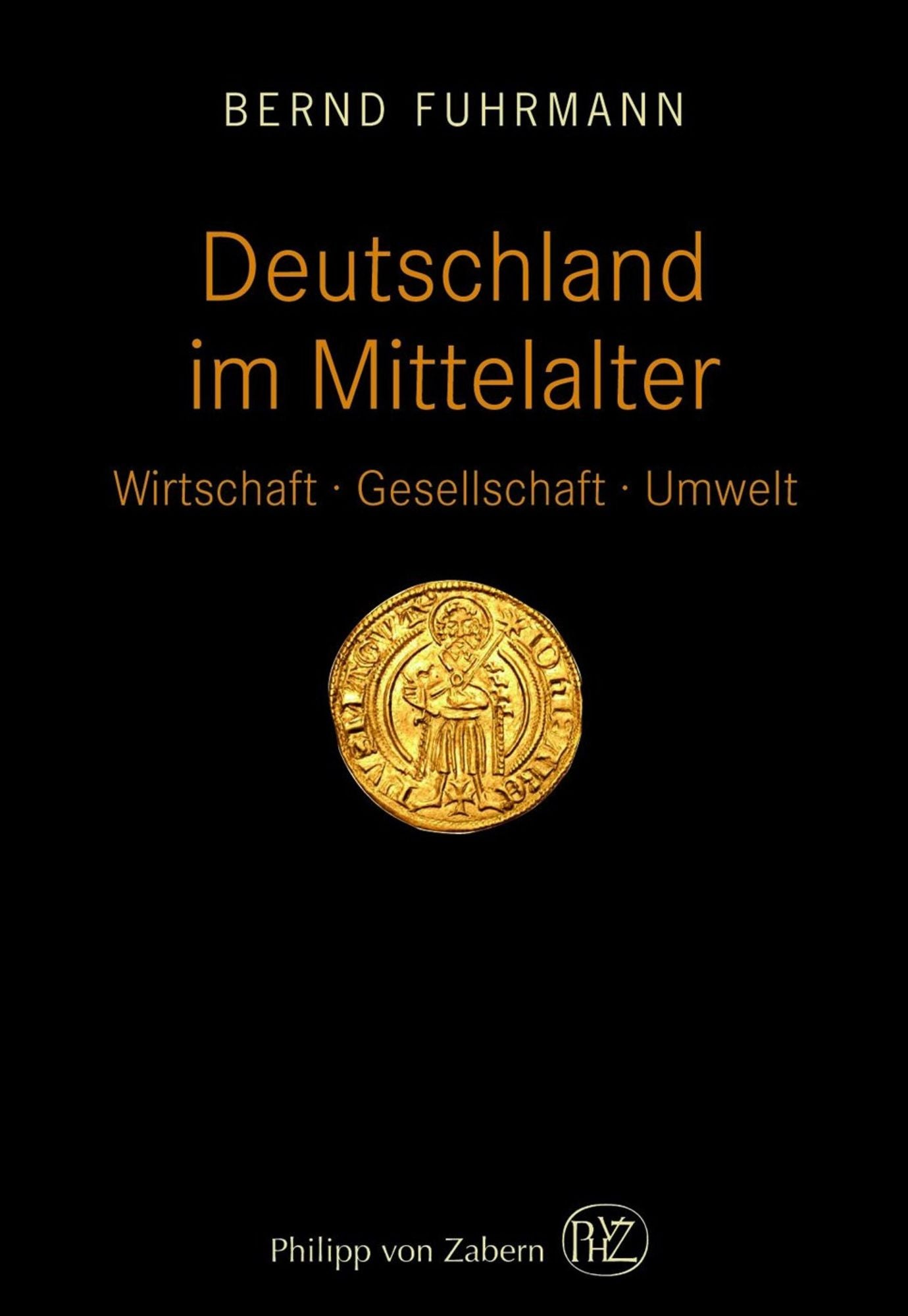 Deutschland im Mittelalter: Wirtschaft - Gesellschaft - Umwelt