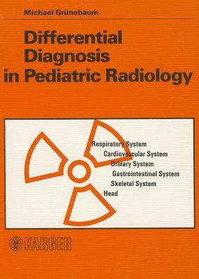 Differential Diagnosis in Pediatric Radiology