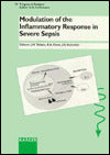 Modulation of the Inflammatory Response in Severe Sepsis