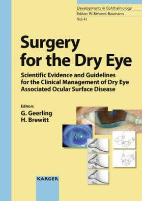 Surgery for the Dry Eye: Scientific Evidence and Guidelines for the Clinical Management of Dry Eye Associated Ocular Surface Disease