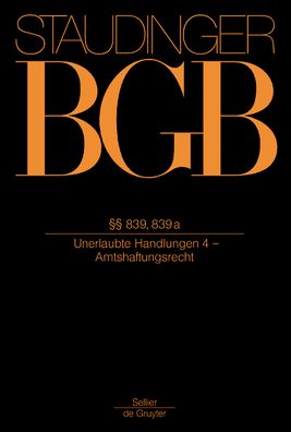 839, 839a: (Unerlaubte Handlungen 4 - Amtshaftungsrecht)