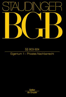 903-924: (Eigentum 1 - Privates Nachbarrecht)