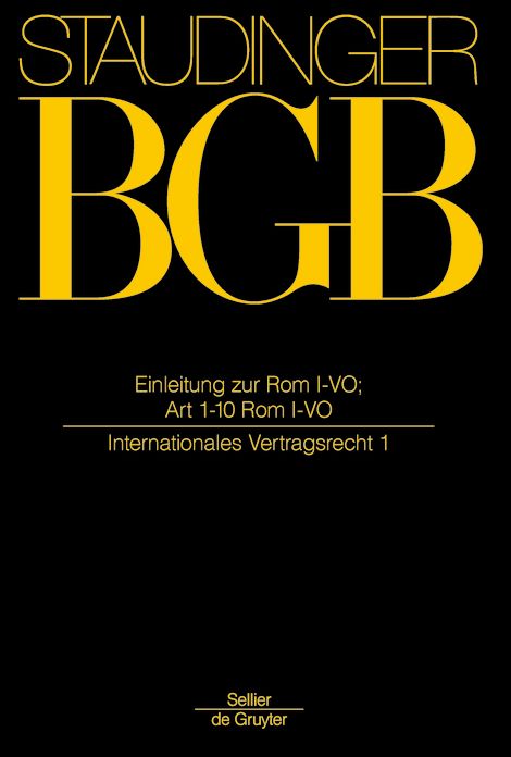 Einleitung zur Rom I-VO; Art 1-10 Rom I-VO: (Internationales Vertragsrecht 1)