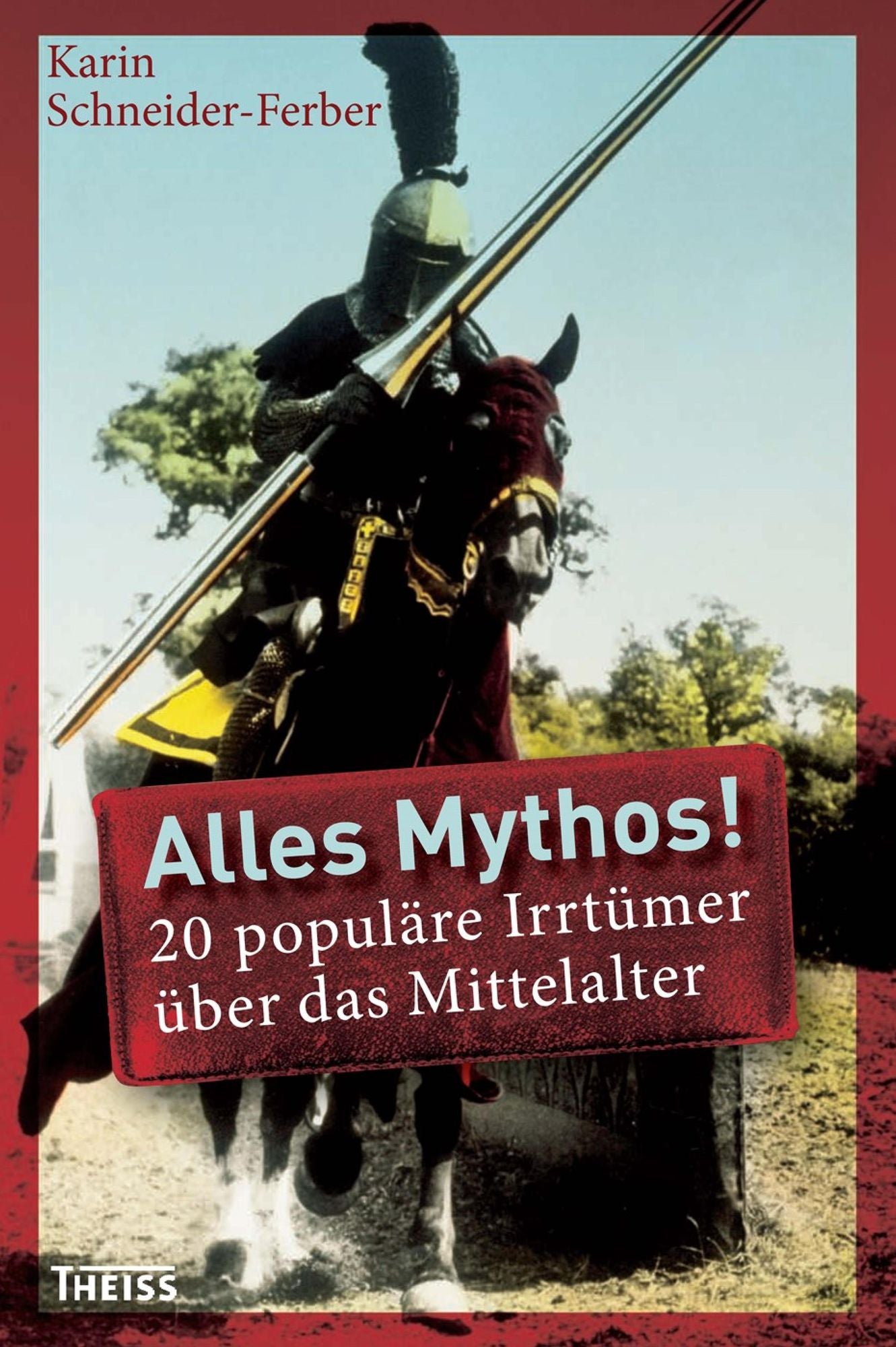 Alles Mythos! 20 populäre Irrtümer über das Mittelalter