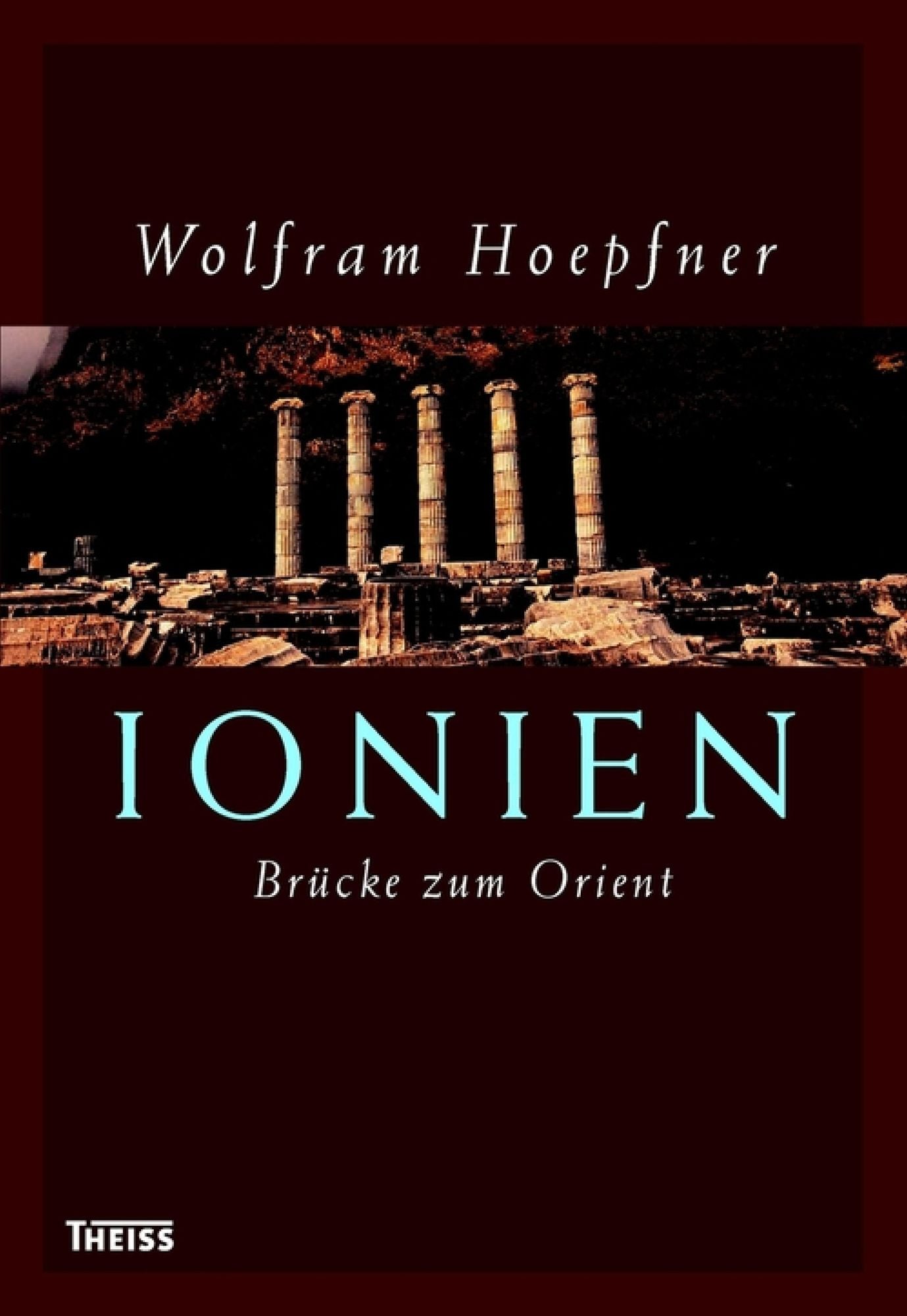 Ionien - Brücke zum Orient