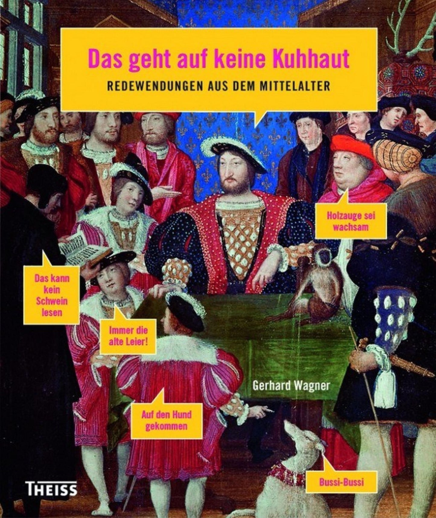 Das geht auf keine Kuhhaut: Redewendungen aus dem Mittelalter