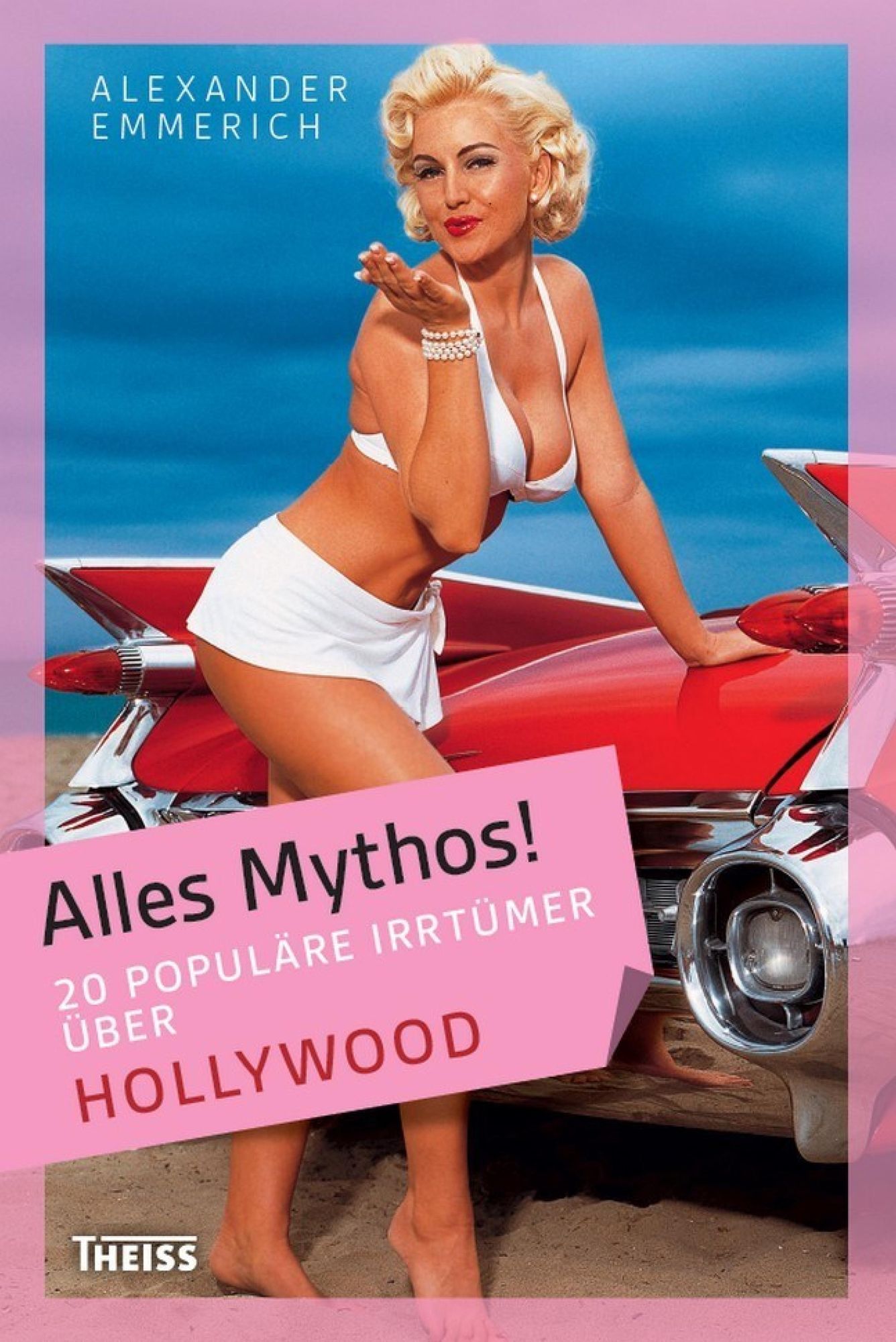 Alles Mythos! 20 populäre Irrtümer über Hollywood