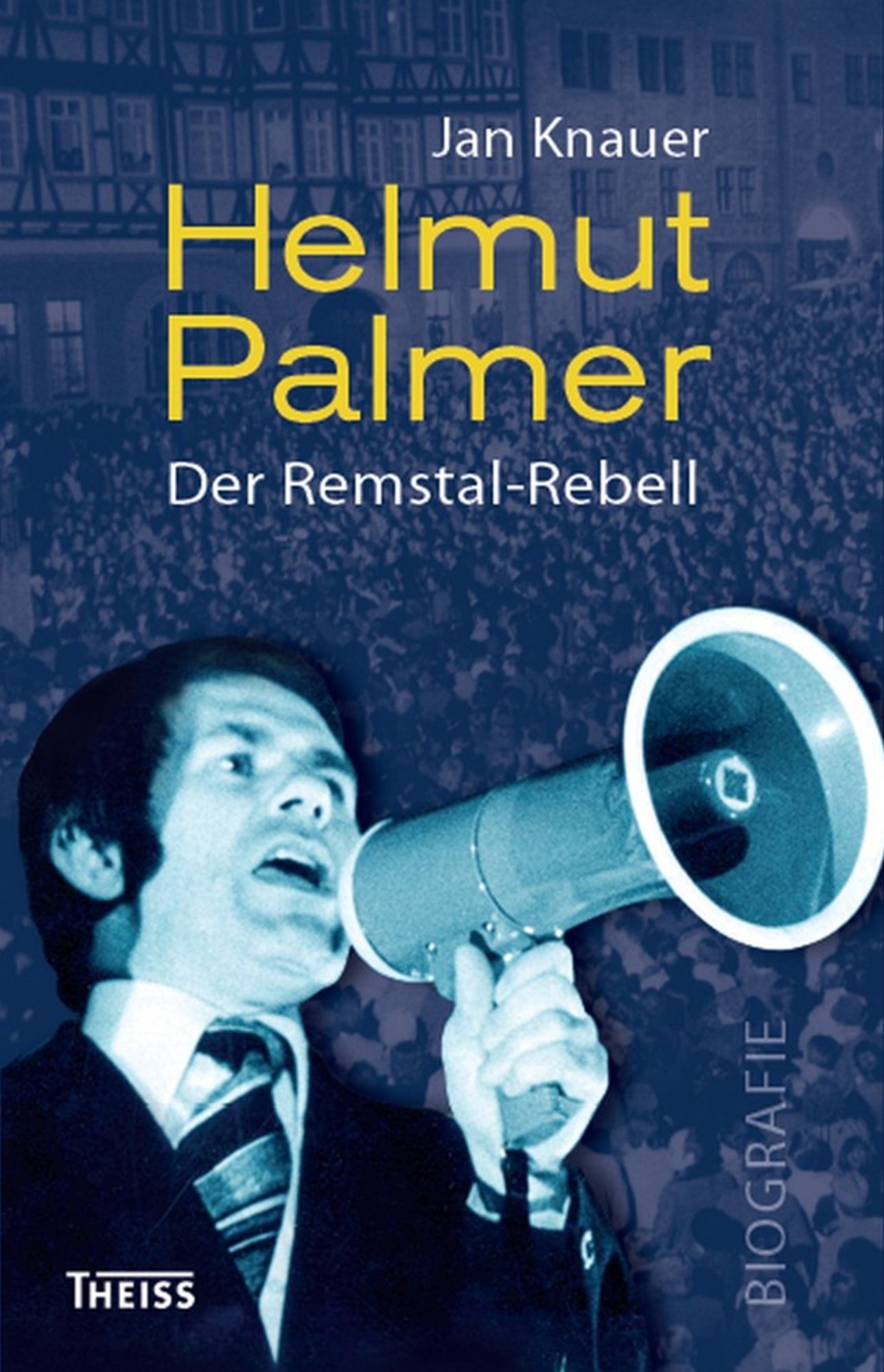 Helmut Palmer: Der Remstal-Rebell