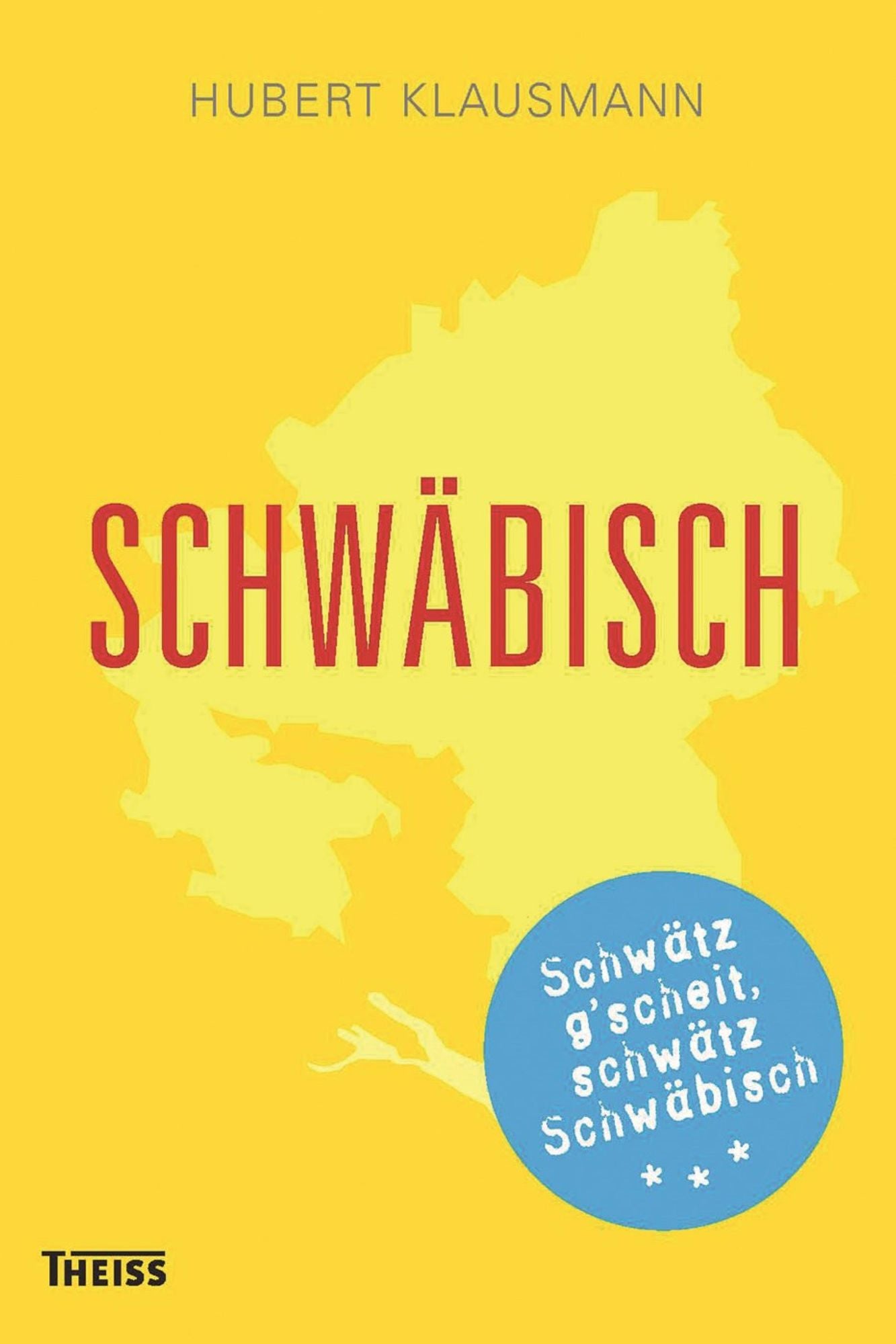 Schwäbisch: Eine süddeutsche Sprachlandschaft