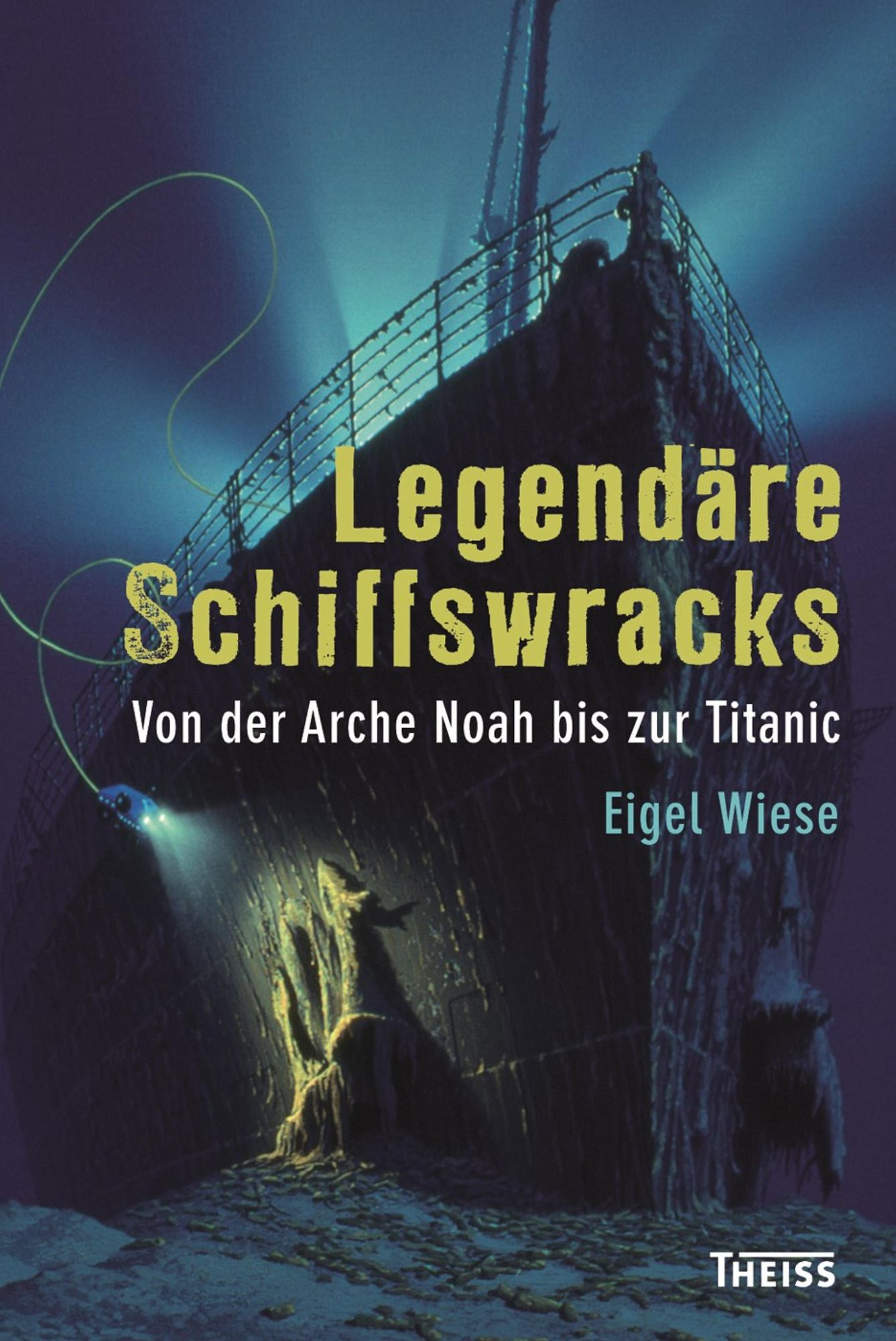 Legendäre Schiffswracks: Von der Arche Noah bis zur Titanic