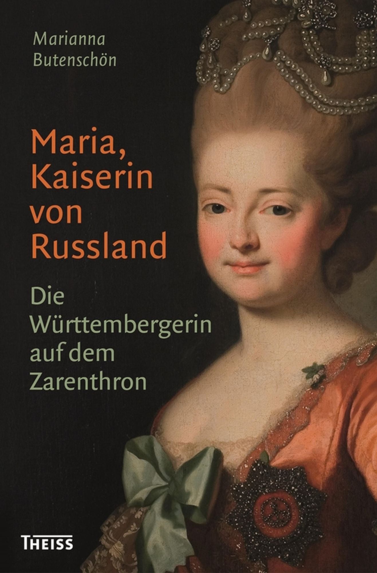 Maria, Kaiserin von Russland: Die Württembergerin auf dem Zarenthron